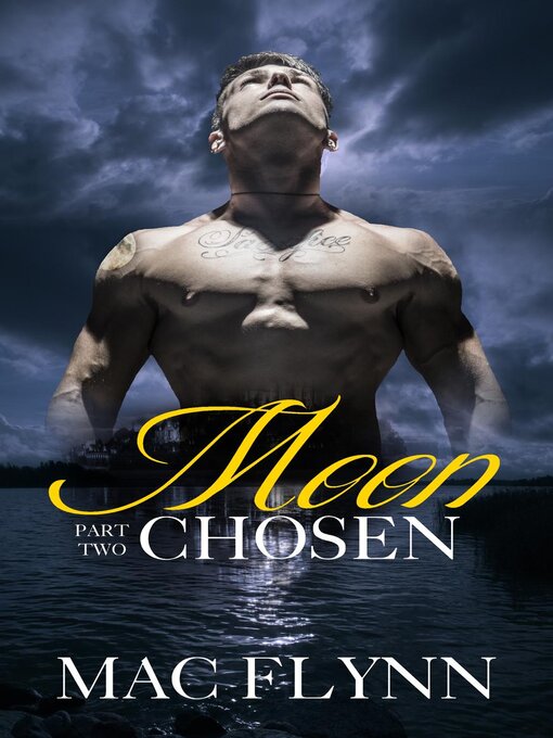 Title details for Moon Chosen #2 (Werewolf Shifter Romance) by Mac Flynn - Available